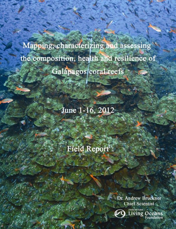 Mapping, Characterizing and Assessing the Composition, Health and Resilience of Galápagos Coral Reefs