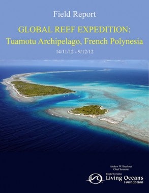 Tuamotu Field Report, French Polynesia - Global Coral Reef ...