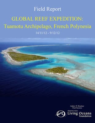 Tuamotu Field Report, French Polynesia Coral Reef Research